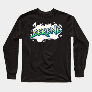 SERENITY ABOVE ALL Long Sleeve T-Shirt